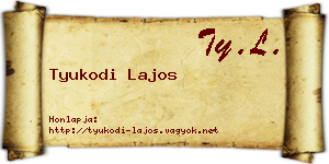 Tyukodi Lajos névjegykártya